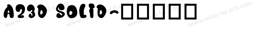 A23D Solid字体转换